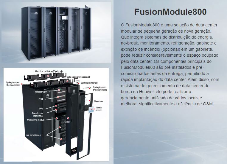 A solução smart modular DC da Huawei foi projetada para aplicações em ambiente interno os quais permitem rápida implementação e técnicas amigáveis ao meio ambiente O i3 iPower iCooling iManager é utilizado para construir subsistemas de núcleo inteligente que impulsionam a confiabilidade e eficiência dos sistemas de energia e resfriamento