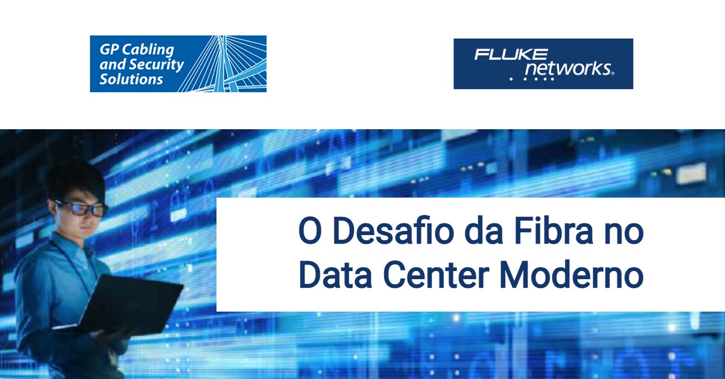 O Desafio da Fibra no Data Center Moderno