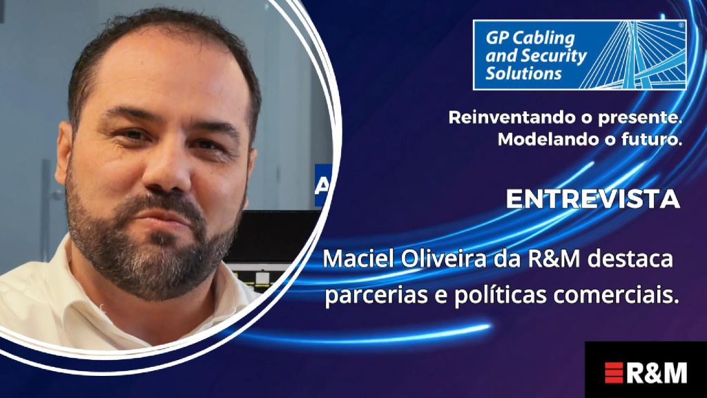 Com portfólio amplo e qualificado, parceria da R&M e GP Cabling ganha força no mercado de infraestrutura