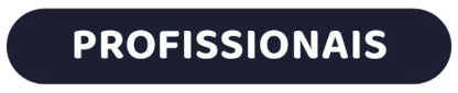 Rounded dark blue pill button labeled PROFISSIONAIS